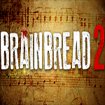 BrainBread 2