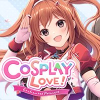 Cosplay Love!: Enchanted Princess