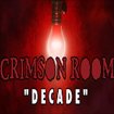 Crimson Room Decade
