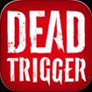 DEAD TRIGGER cho iOS