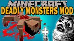 Deadly Monsters Mod