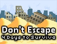 Don't Escape: 4 Days to Survive
