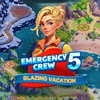 Emergency Crew 5: Blazing Vacation