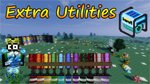Extra Utilities Mod