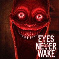 Eyes Never Wake