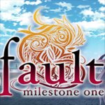 Fault - Milestone One