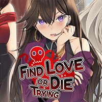 Find Love or Die Trying
