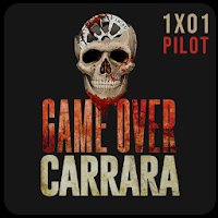 Game Over Carrara 1x01 cho Android