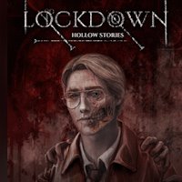 Hollow Stories: Lockdown