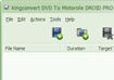 KingConvert DVD To Motorola Droid Pro