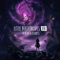 Little Nightmares VR: Altered Echoes