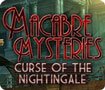 Macabre Mysteries: Curse of the Nightingale For Mac