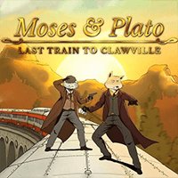 Moses & Plato - Last Train to Clawville