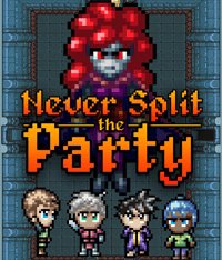Never Split the Party