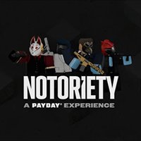 Notoriety: A PAYDAY Experience