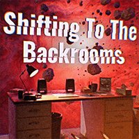 Shifting To The Backrooms
