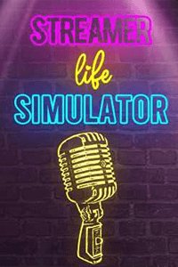 Streamer Life Simulator