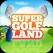Super Golf Land