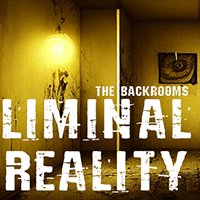 The Backrooms: Liminal Reality