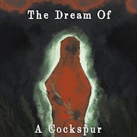 The Dream Of A Cockspur