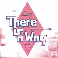 There Is a Way