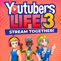 Youtubers Life 3 - Stream Together!