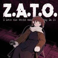 Z.A.T.O. // I Love the World and Everything In It